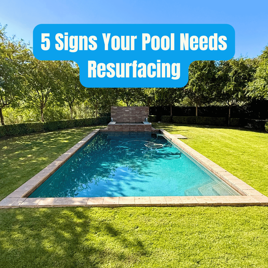 5 Signs Your Tucson Pool Needs Resurfacing